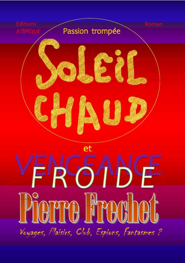 test 1ere couvPASSION TROMPEE, SOLEIL CHAUD et FROIDES VENGEANCE Copie